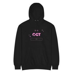 OGT Girl Hoodie!